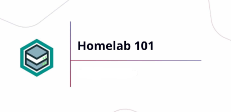 HomeLab 101: A Basic Setup